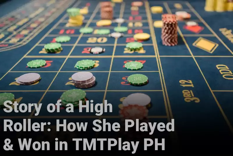 Story of a High Roller: How She Played & Won in TMTPlay PH