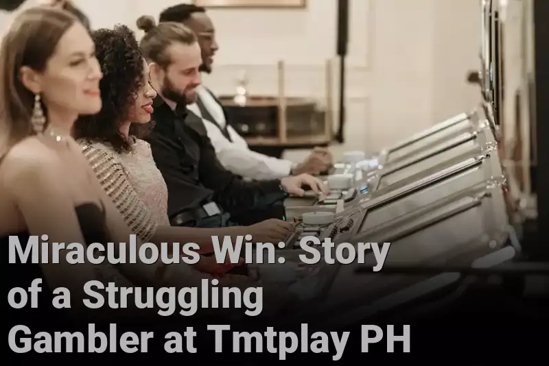 Miraculous Win: Story of a Struggling Gambler at Tmtplay PH