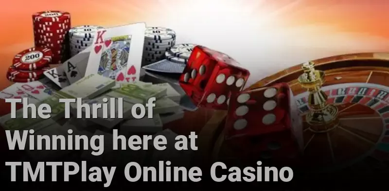 The Thrill of Winning here at TMTPlay Online Casino