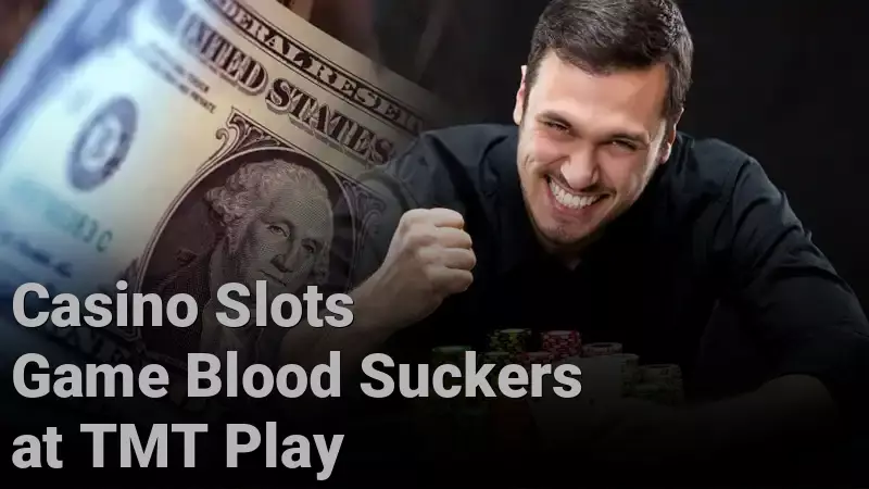 Casino Slots Game Blood Suckers at TMT Play