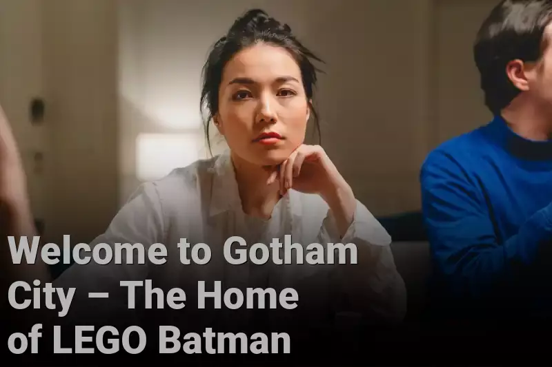 Welcome to Gotham City – The Home of LEGO Batman 